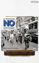 El triunfo del NO. La recuperación de la democracia