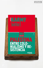 Palestina entre colonialismo y resistencia