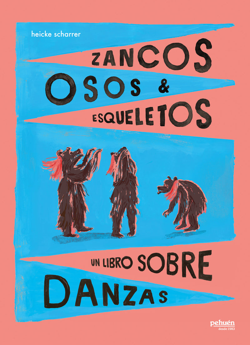 Zancos, osos y esqueletos. Un libro sobre danzas