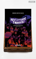 ¡Aquí estamos todavía! Anticolonialismo y emancipación en los pensamientos políticos mapuche y aymara (Chile-Bolivia, 1990-2006)