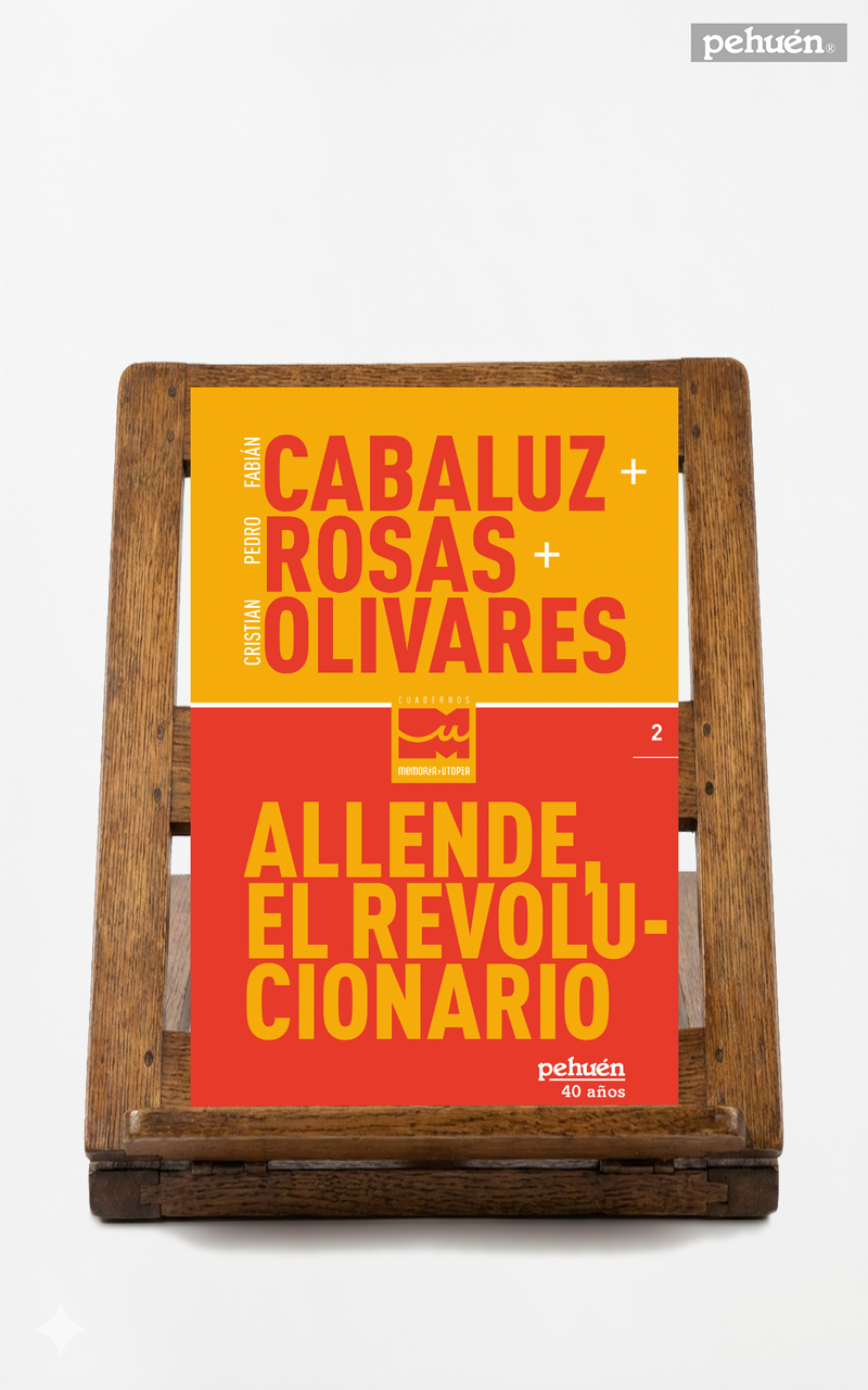 Allende, el revolucionario