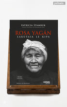 Rosa Yagán. Lakutaia le kipa