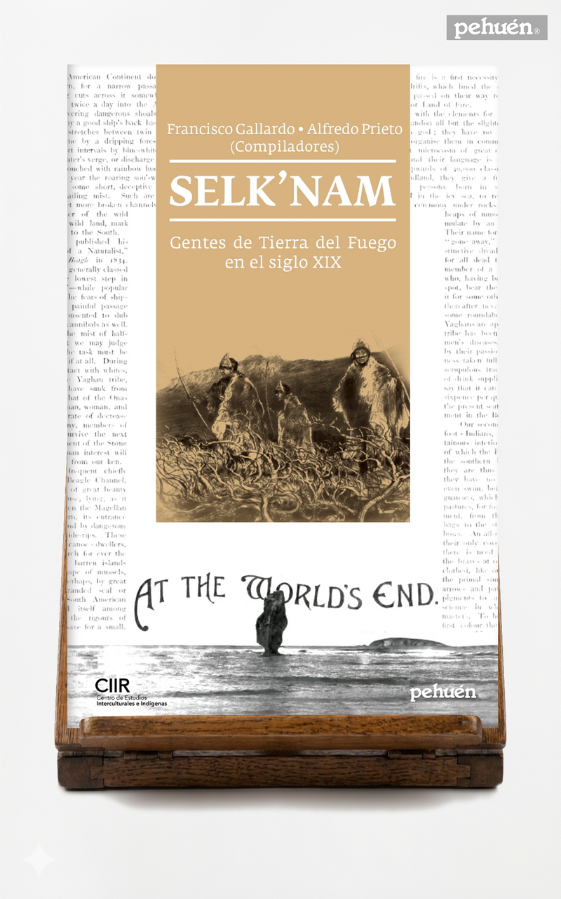 Selk'nam. Gentes de Tierra del fuego en el siglo XIX