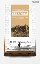 Selk'nam. Gentes de Tierra del fuego en el siglo XIX