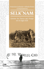 Selk'nam. Gentes de Tierra del fuego en el siglo XIX