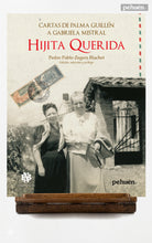 Hijita querida. Cartas de Palma Guillén a Gabriela Mistral