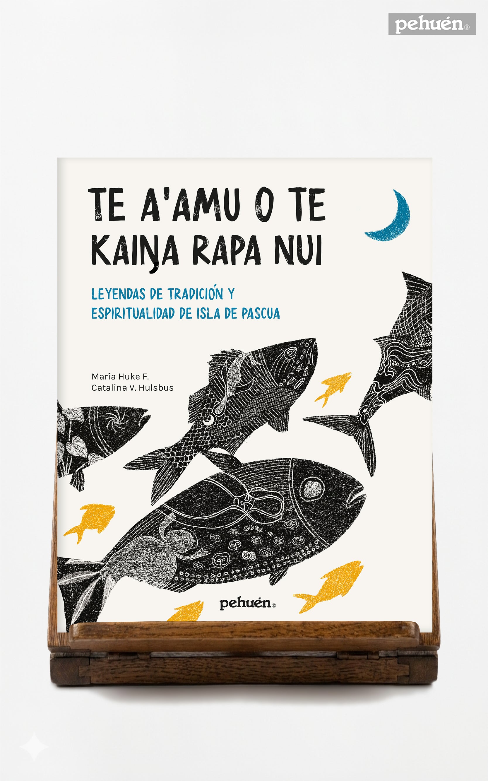 Te a'amu o te kaiŋa rapa nui. Leyendas de tradición y espiritualidad de Isla de Pascua