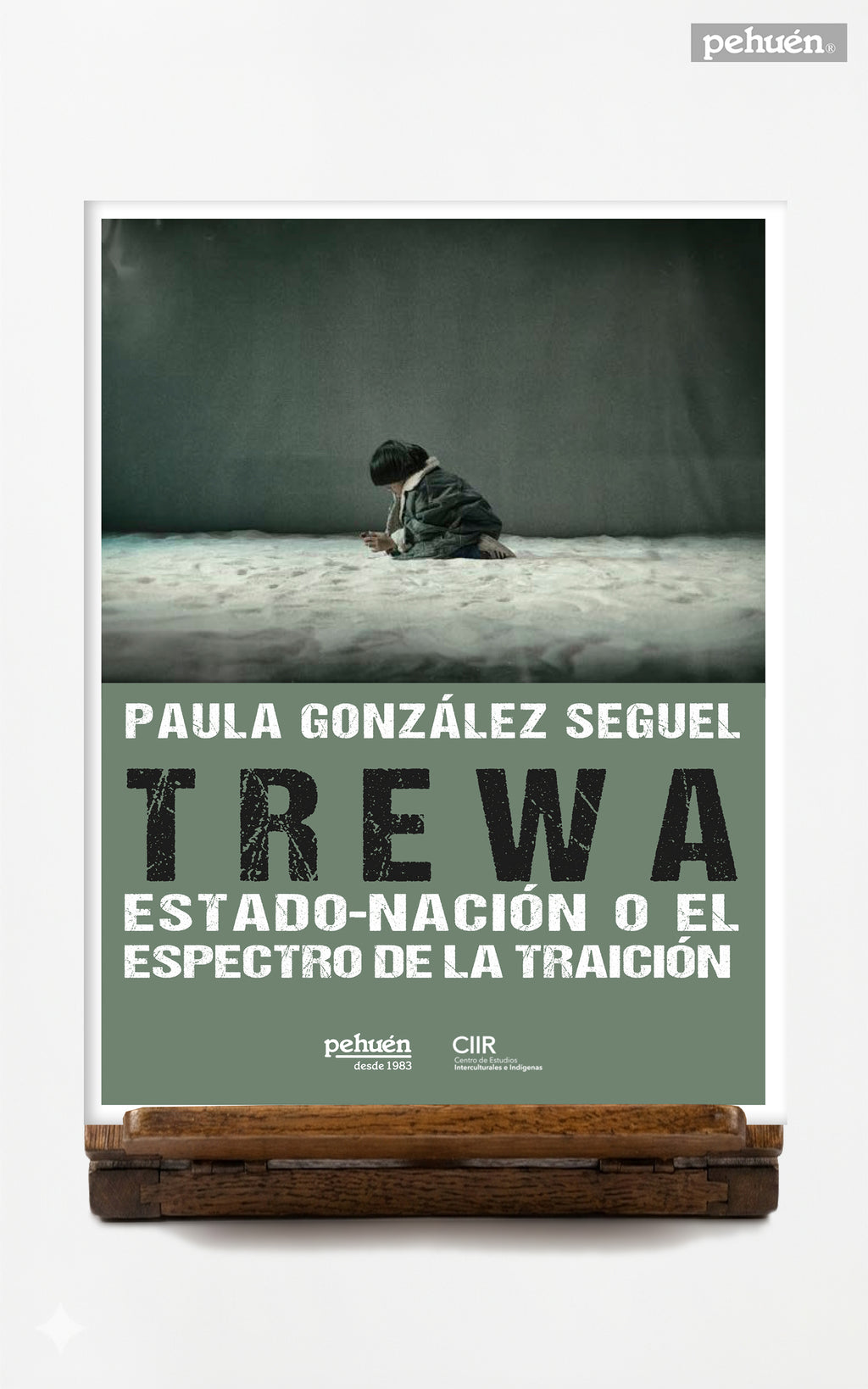 Trewa. Estado-Nación o el espectro de la traición