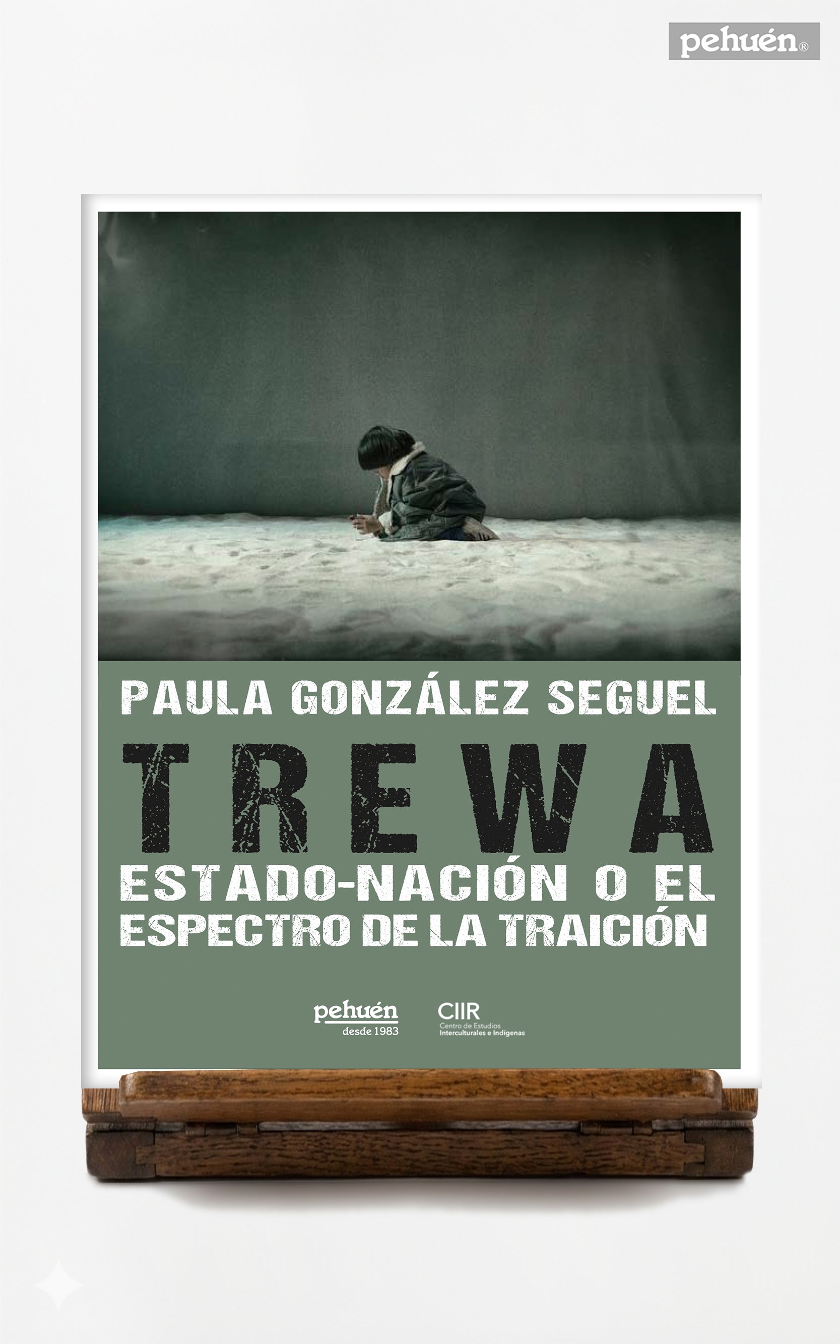 Trewa. Estado-Nación o el espectro de la traición