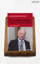 El sueño existe. Diálogos con Guillermo Teillier