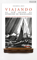 Viajando al sur desde el Estrecho de Magallanes
