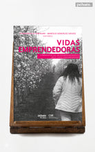 Vidas emprendedoras. Etnografías del microemprendimiento en el Chile contemporáneo
