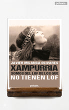 Xampurria. Somos del lof de los que no tienen lof