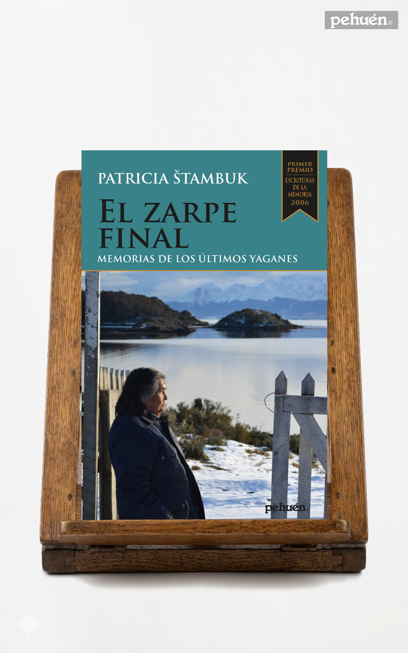 El zarpe final. Memorias de los últimos yaganes