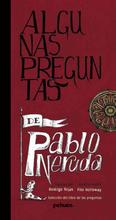 Algunas preguntas de Pablo Neruda