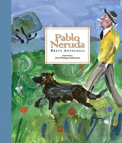 Breve antología de Pablo Neruda