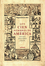 Los cien nombres de América. Eso que descubrió Colón