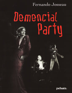 Demencial Party