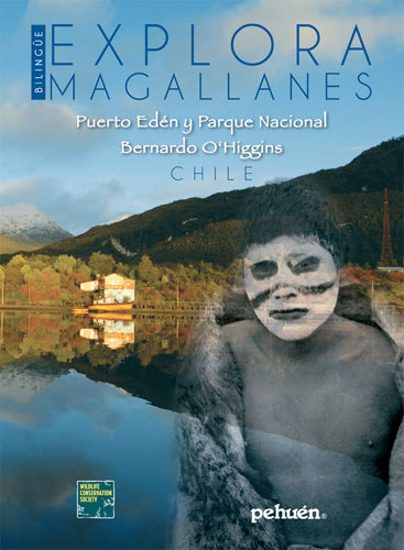 Explora Magallanes. Puerto Edén y Parque Nacional B. O´Higgins