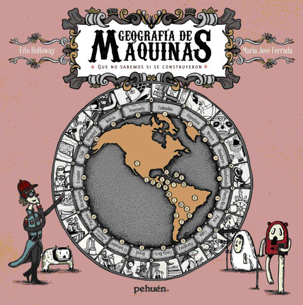 Geografía de máquinas. Que no sabemos si se construyeron