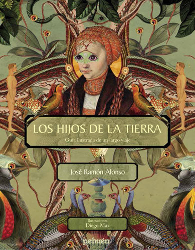 Los hijos de la tierra. Guía ilustrada de un largo viaje