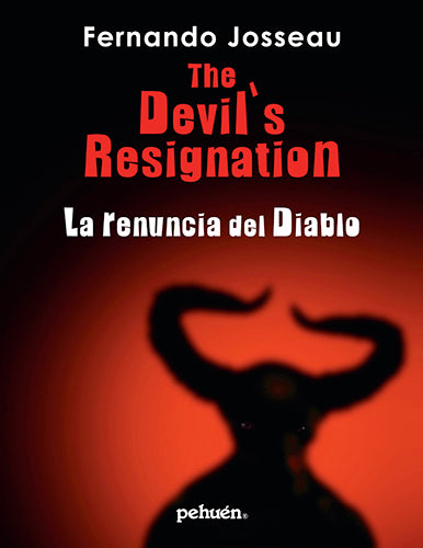 La renuncia del diablo. The devil's resignation
