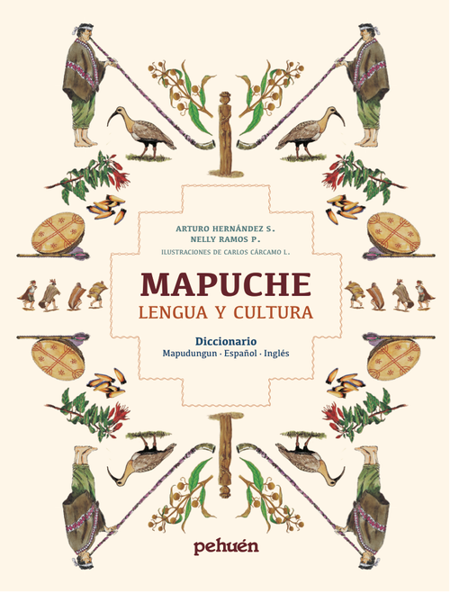 Mapuche. Lengua y cultura. Diccionario mapudungun - español - inglés