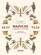Mapuche. Lengua y cultura. Diccionario mapudungun - español - inglés