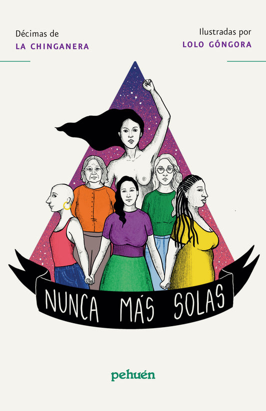 Mujeres, feminismo, Identidad, Décimas, Folclore, Chile, Ilustracion, portada, Chinganera, Autoras, Lolo, Loreto Gongora, Fabiola Gonzales, Decimas, Musica, Ilustracion, Feminista