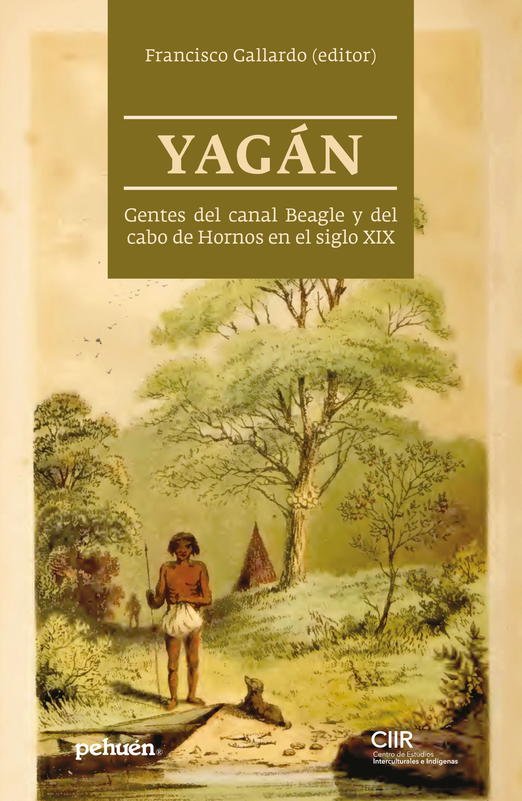 Yagán. Gentes del canal Beagle y del cabo de Hornos en el siglo XIX