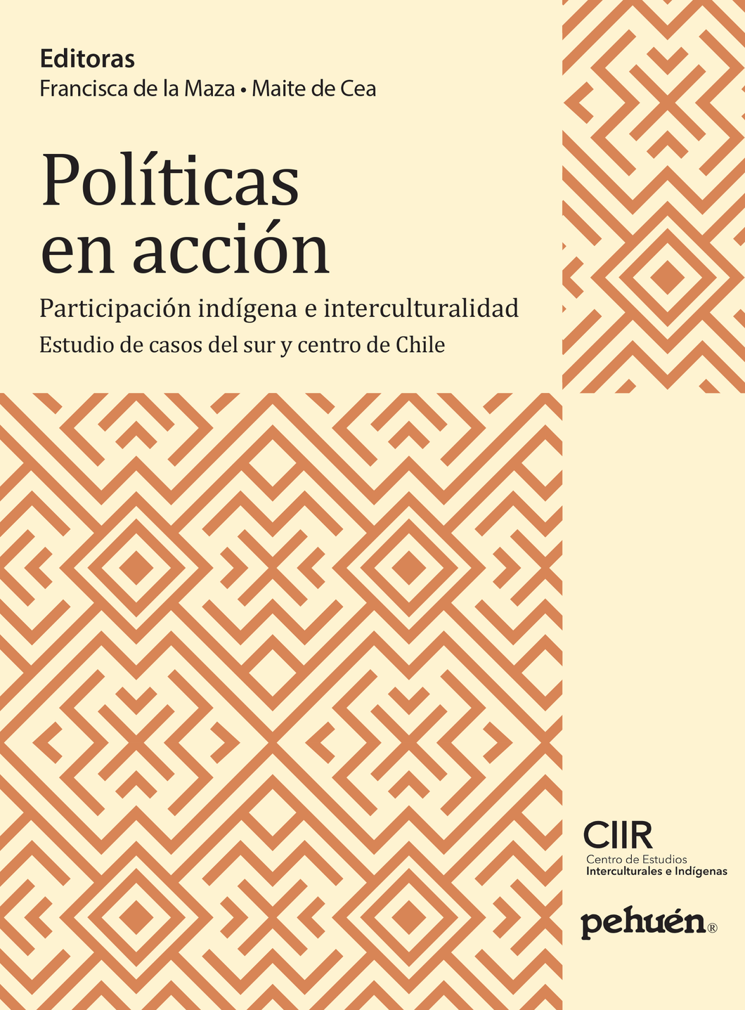 Políticas en acción. Participación indígena e interculturalidad. Estudio de casos del sur y centro de Chile