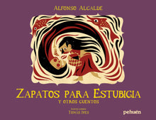 Libro Zapatos para Estubigia y otros cuentos de Alfonso Alcalde