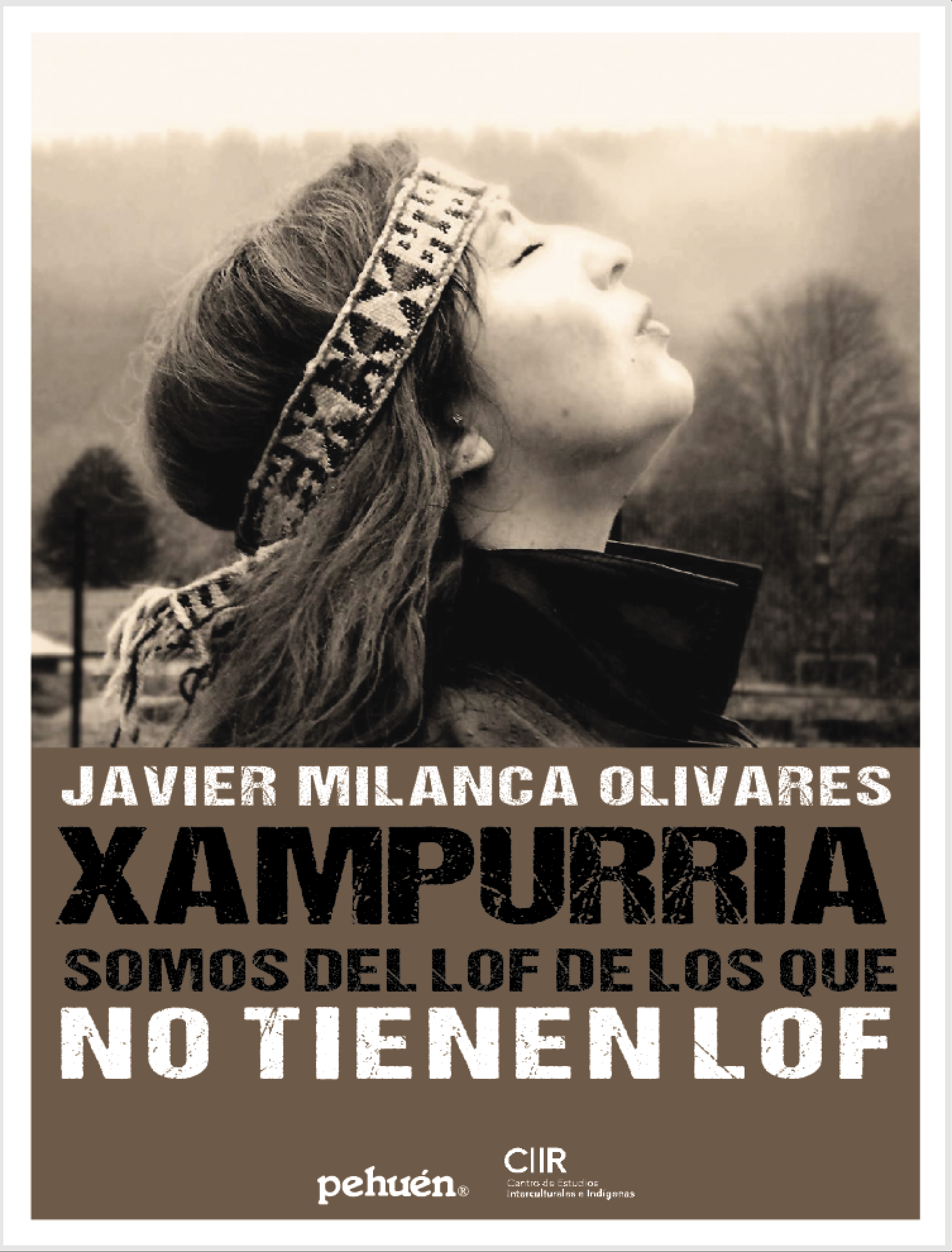Xampurria. Somos del lof de los que no tienen lof