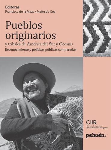 Pueblos originarios y tribales de América del Sur y Oceanía. Reconocimiento y políticas públicas comparadas